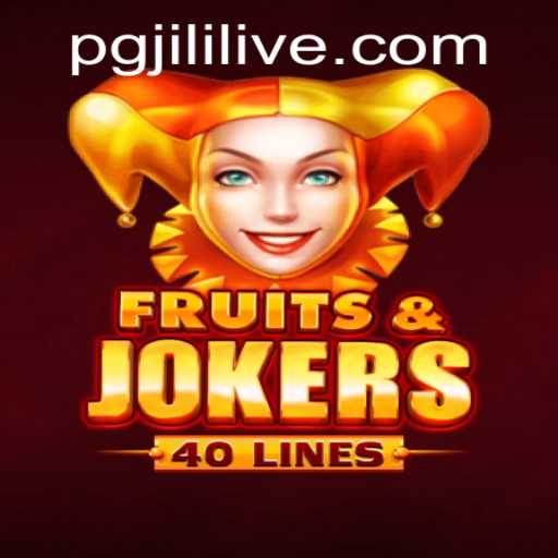Discovering FruitsAndJokers40: An Engaging Journey with jililive